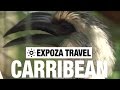 The Caribbean Vacation Travel Video Guide