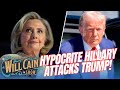 Hillary Clinton continues to incite attacks on Trump! | Will Cain Show