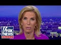 Laura Ingraham: This is the 'rage and revenge squad'