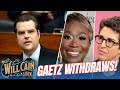 Matt Gaetz WITHDRAWS from AG nomination! PLUS, MSNBC vaporizing and SOLD OFF! | Will Cain Show