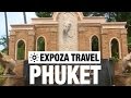 Phuket (Thailand) Vacation Travel Video Guide • Great Destinations