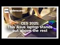 CES 2025: This Asus laptop stands out above the rest